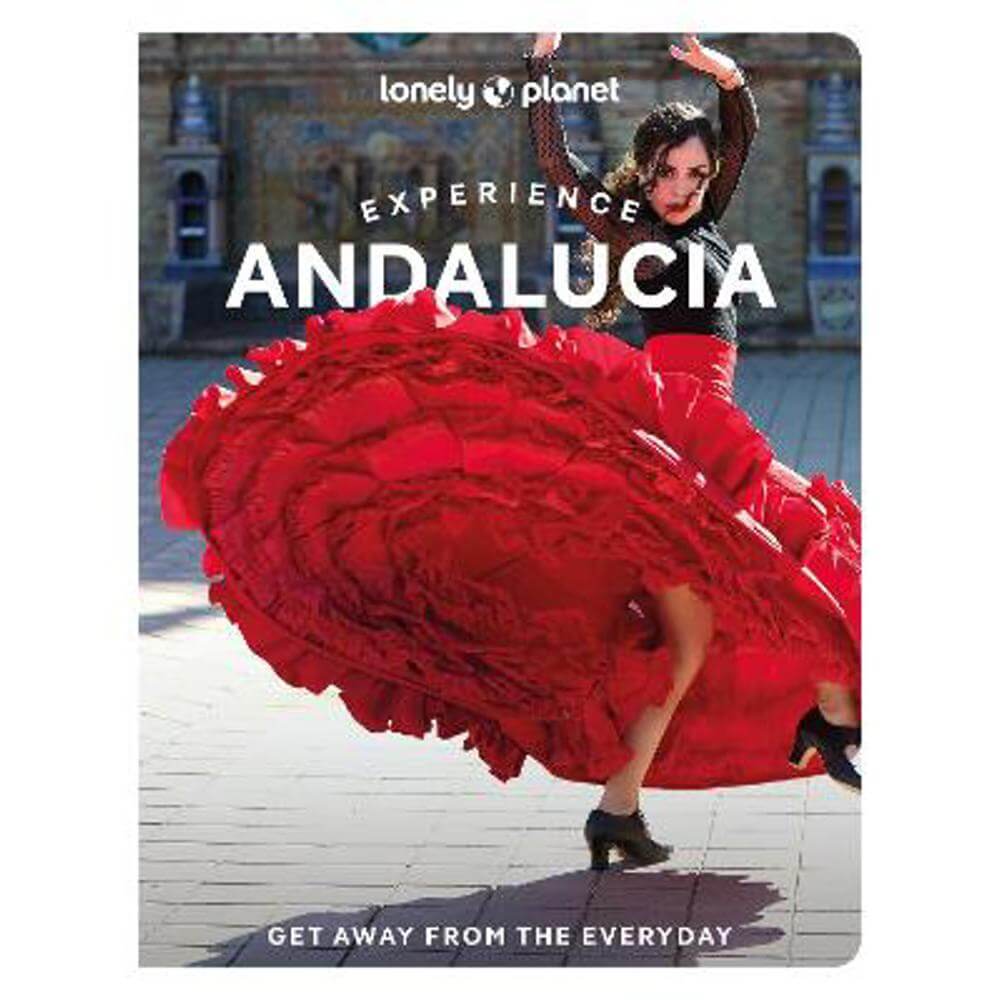 Lonely Planet Experience Andalucia (Paperback)